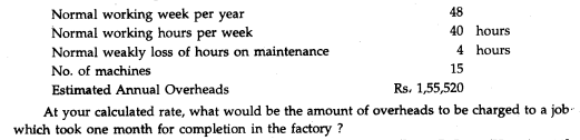 From "the following information calculate Machine Hour Rate for a factory: