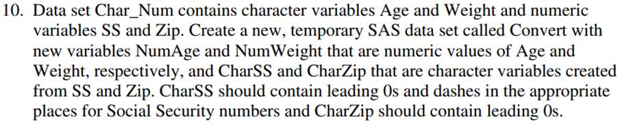 Repeat Problem 10, except this time use the same variable names for the converted variables. Hint:...