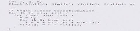 Parallel Programming Models. Consider a linear transformation algorithm to compute Y = A x B + C,...