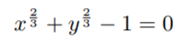 An astroid, a curve traced by a fixed point on a circle rolling inside another circle of four times...-1