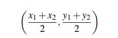 In mathematics, the midpoint between the two points (x1, y1) and (x2, y2) is computed by the formula...-1