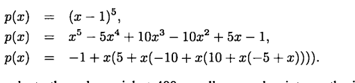 Write a computer program that evaluates the polynomial p(x) = using the following three forms for...-2