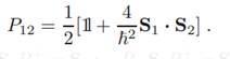 Starting point is a system of two spin-1/2 particles. The transposition operator P12 is defined by...-6