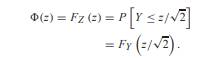 In this problem, we verify that for x = 0, (a) Let Y have a N(0, 1/2) distribution and show that (b)...-3