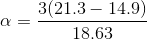\alpha = \frac{3(21.3 - 14.9)}{18.63}