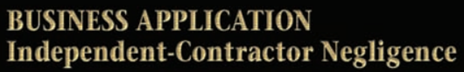 Management Faces a Legal Issue Managers often hire independent contractors. They do so for a variety...