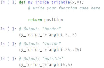 Consider a triangle with vertices at (0, 0), (1, 0), and (0, 1). Write a function with the name...