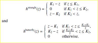 Add further payo ff s, namely, strangle and butterfly spreads, by means of subclasses of the...