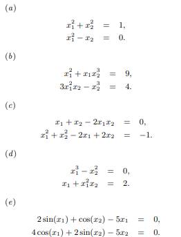 Express the Newton iteration for solving each of the following systems of nonlinear equations.