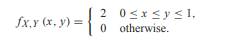 X and Y have the joint PDF (a) What is f X|Y (x|y)? (b) What is M (y), the minimum mean square error...-1