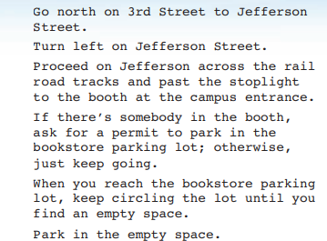 Here’s an algorithm for directions to a university bookstore from a downtown location: Find examples...