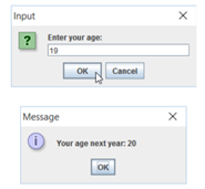 Modify the preceding program so that the user’s age is output in a message dialog box. Write a...-1