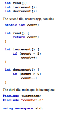 The following C++ program is split up over three source files. The first file, counter.h, consists...-1