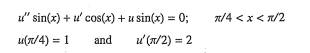 Consider the following boundary value problem: (a)- Verify that the differential equation can be...-1