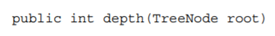 Write a method that returns the depth of a binary tree. Let us call the “bush ratio” the ratio of...-1