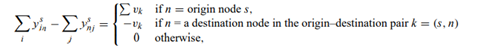 In the node–arc formulation of the ‘‘traffic-assignment’’ problem given in Exercise 15, the...-1