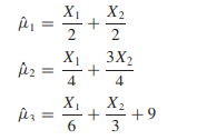 Suppose that E(X1) = µ, Var(X1) = 10, E(X2) = µ, and Var(X2) = 15, and consider the point estimates...