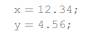 Create the following variables: Then, fill in the fprintf statements using these variables that will...-1