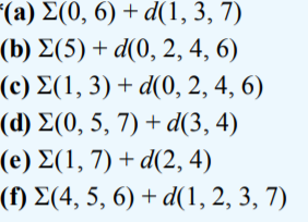 Use a Karnaugh map to find the minimum AND-OR expression for with don’t-care conditions:-2