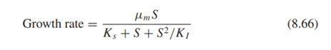 The growth rate for cells in a bioreactor can follow a variety of growth equations. Monod kinetics...-1