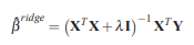 Recall the ridge regression estimator