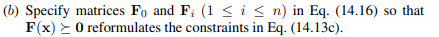 (a) Prove that the inequality in Eq. (14.14) holds if and only if matrix G(d, x) in Eq. (14.15) is...-1