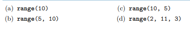 Determine the sequence generated by each of these range expressions: Determine the sequence...-1