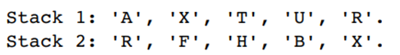 Two different stacks contain the following characters: Write a program that merges the above two...-1