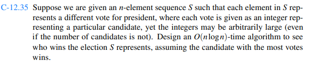 Consider the voting problem from Exercise C-12.35, but now suppose the integers 1 to k are used to...