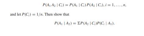 Prove the discrete version of expression (3.9). That is, for n possible ‘causes’ C i suppose that A...-1