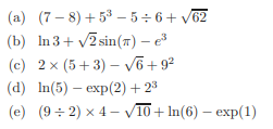 Calculate the following numerical results to three decimal places with S: