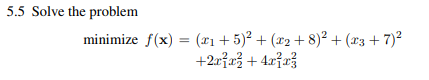 Solve Prob. 5.5 by applying the Gauss-Newton method. Examine the solutions obtained and compare the...-2