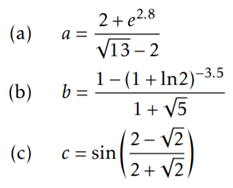 Write a single Python script that calculates the following expressions: After running your script in...