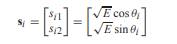 The QPSK system of Example 8.13 can be generalized to an M-ary phase shift keying (M-PSK) system...-1