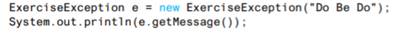 Suppose the exception class ExerciseException is defined as follows: What output would be produced...-3