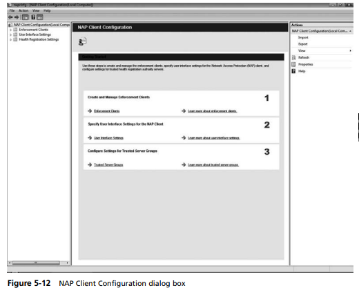 Clients must also be configured for NAP. In this project, you examine the steps for configuring a...-2