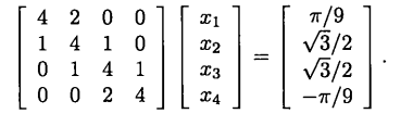 Use Algorithm 2.6 to compute the solution to the following system of equations:-1