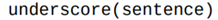 Write a function that uses the replace string method to return a version of the string sentence in...-1