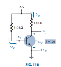 For the fixed-bias configuration of Fig. 118, determine: a. IBQ. b. ICQ. c. VCEQ. d. VC. e. VB. f....