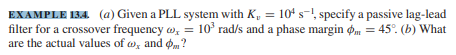 If we let R2 = 0 in Fig. 13.23a, the zero is moved to infinity, resulting in a passive lag filter....-1