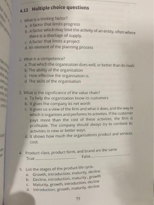 What is a limiting factor? a. A factor that limits progress b. A factor which may limit the activity...