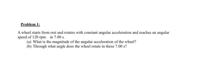 A wheel starts from rest and rotates with constant angular acceleration and reaches an angular speed...