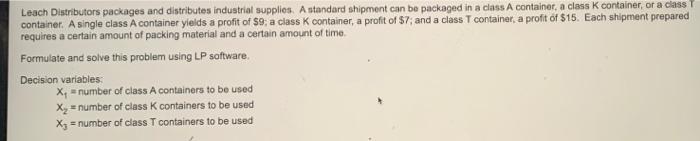 Leach Distributors packages and distributes industrial supplies. A standard shipment can be packaged...-1