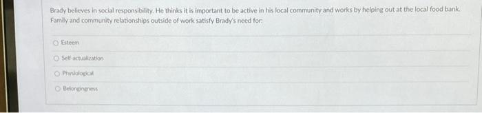 Brady believes in social responsibility. He thinks it is important to be active in his local...