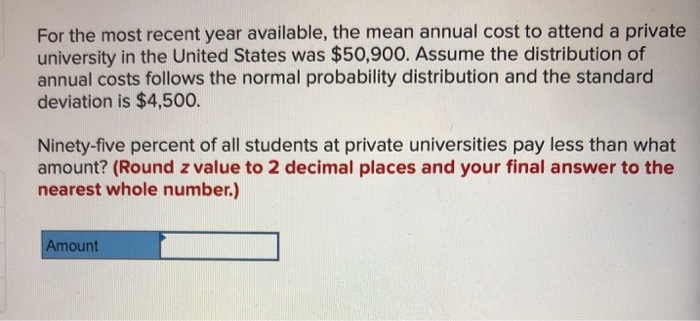 For the most recent year available, the mean annual cost to attend a private university in the...-1