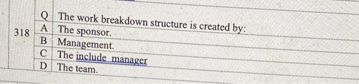 All the following come after the Define Scope process EXCEPT: Q A Develop Human Resource Plan B...-4