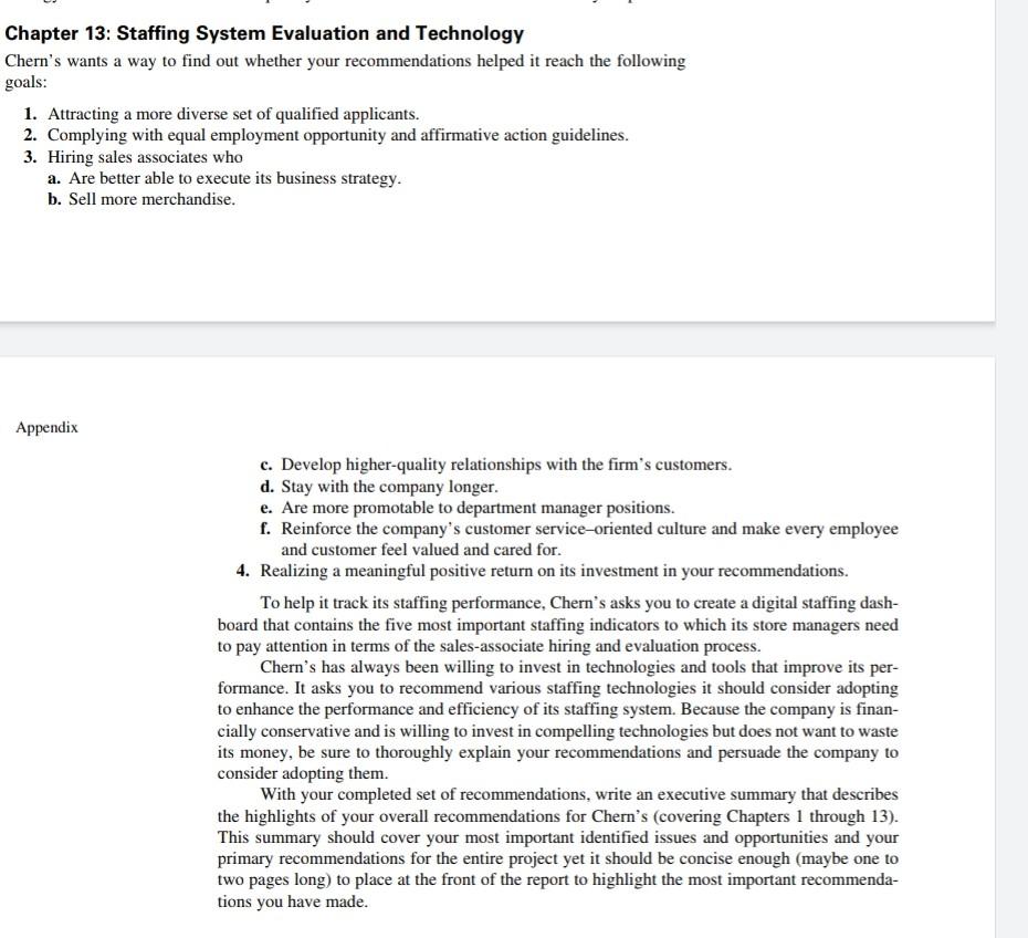 Staffing System Evaluation and Technology Chern's wants a way to find out whether your...