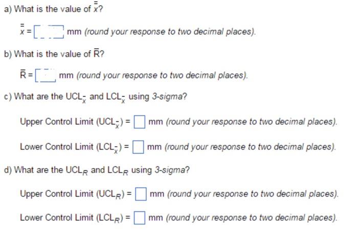 Refer to Table S6,1 - Factors for Computing Control Chart Limits (3.sigma) for this problem. Auto...