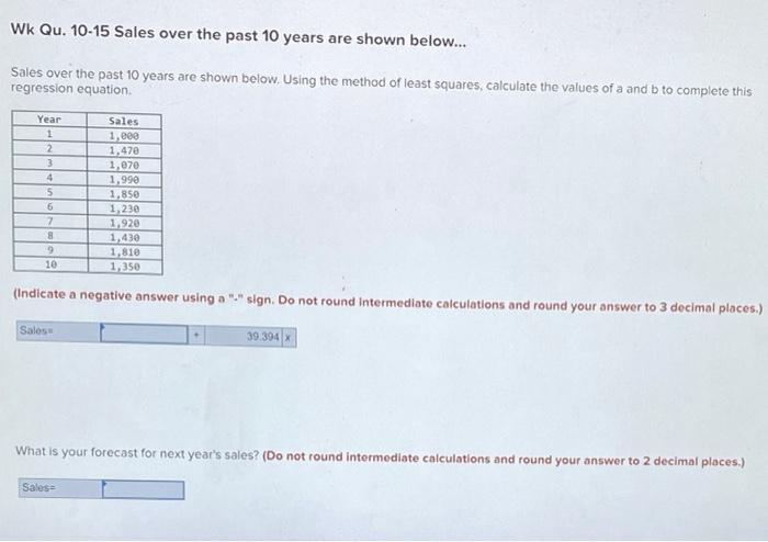 Sales over the past 10 years are shown below... Sales over the past 10 years are shown below. Using...