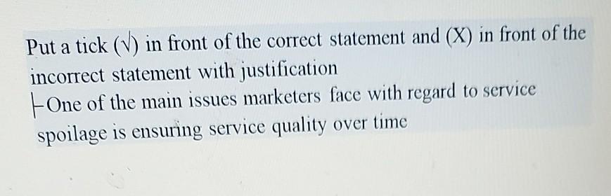 Put a tick (1) in front of the correct statement and (X) in front of the incorrect statement with...